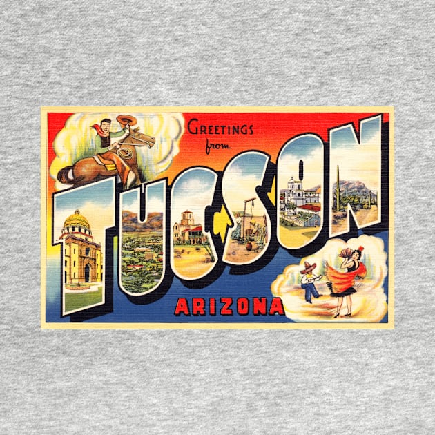 Greetings from Tucson, Arizona - Vintage Large Letter Postcard by Naves